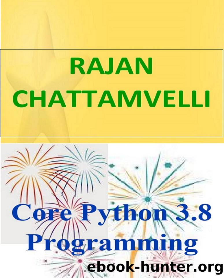 Core Python 3.8 Programming by Chattamvelli Rajan