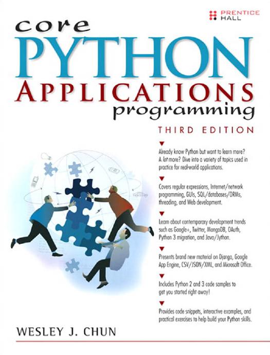 Core Python Applications Programming by Wesley J. Chun