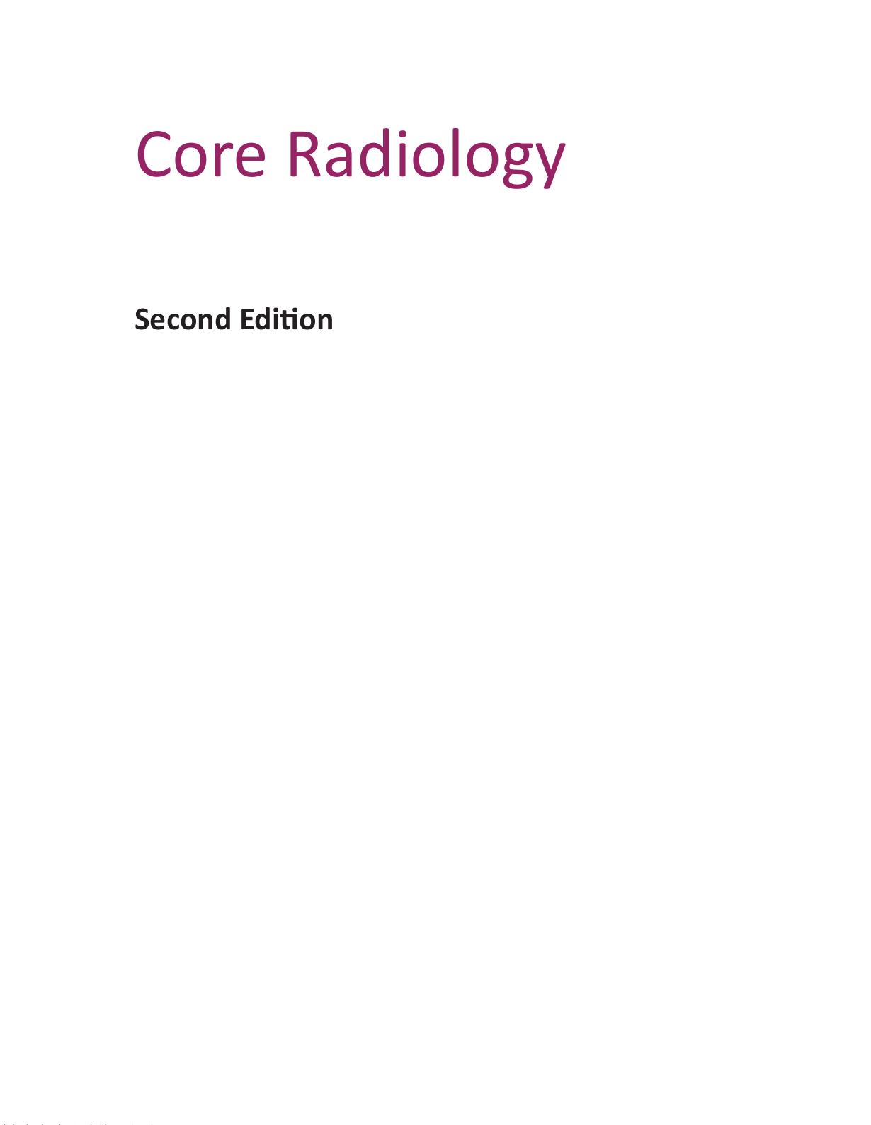 Core Radiology: A Visual Approach to Diagnostic Imaging, Second Edition by Ellen X. Sun (editor) Junzi Shi (editor) Jacob C. Mandell (editor)