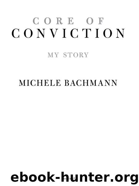 Core of Conviction : My Story (9781101563571) by Bachmann Michele
