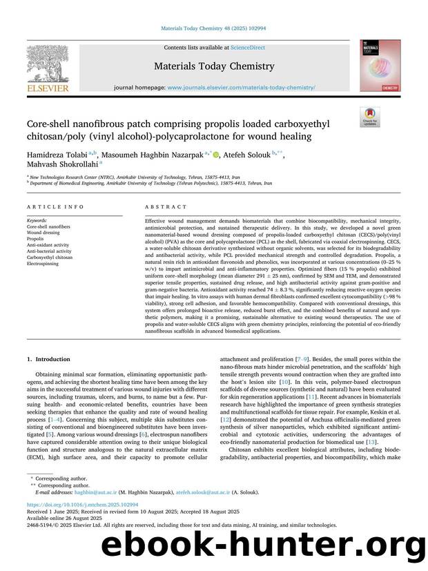 Core-shell nanofibrous patch comprising propolis loaded carboxyethyl chitosanpoly (vinyl alcohol)-polycaprolactone for wound healing by Hamidreza Tolabi & Masoumeh Haghbin Nazarpak & Atefeh Solouk & Mahvash Shokrollahi