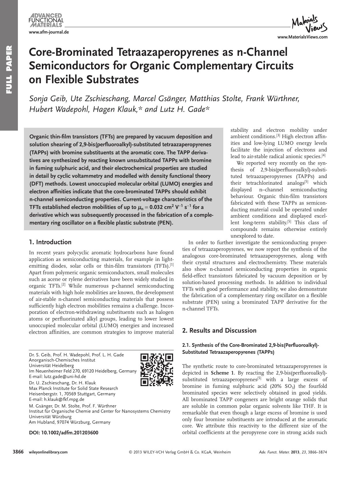 CoreBrominated Tetraazaperopyrenes as nChannel Semiconductors for Organic Complementary Circuits on Flexible Substrates by f-282-imac