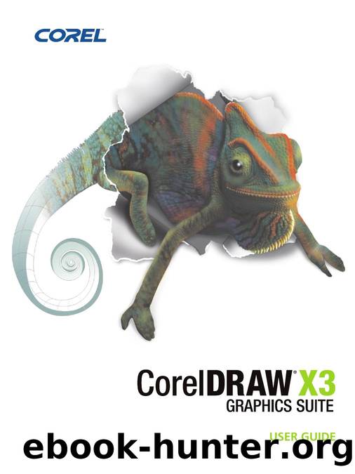 CorelDRAW Graphics Suite X3 User Guide by Corel Corporation