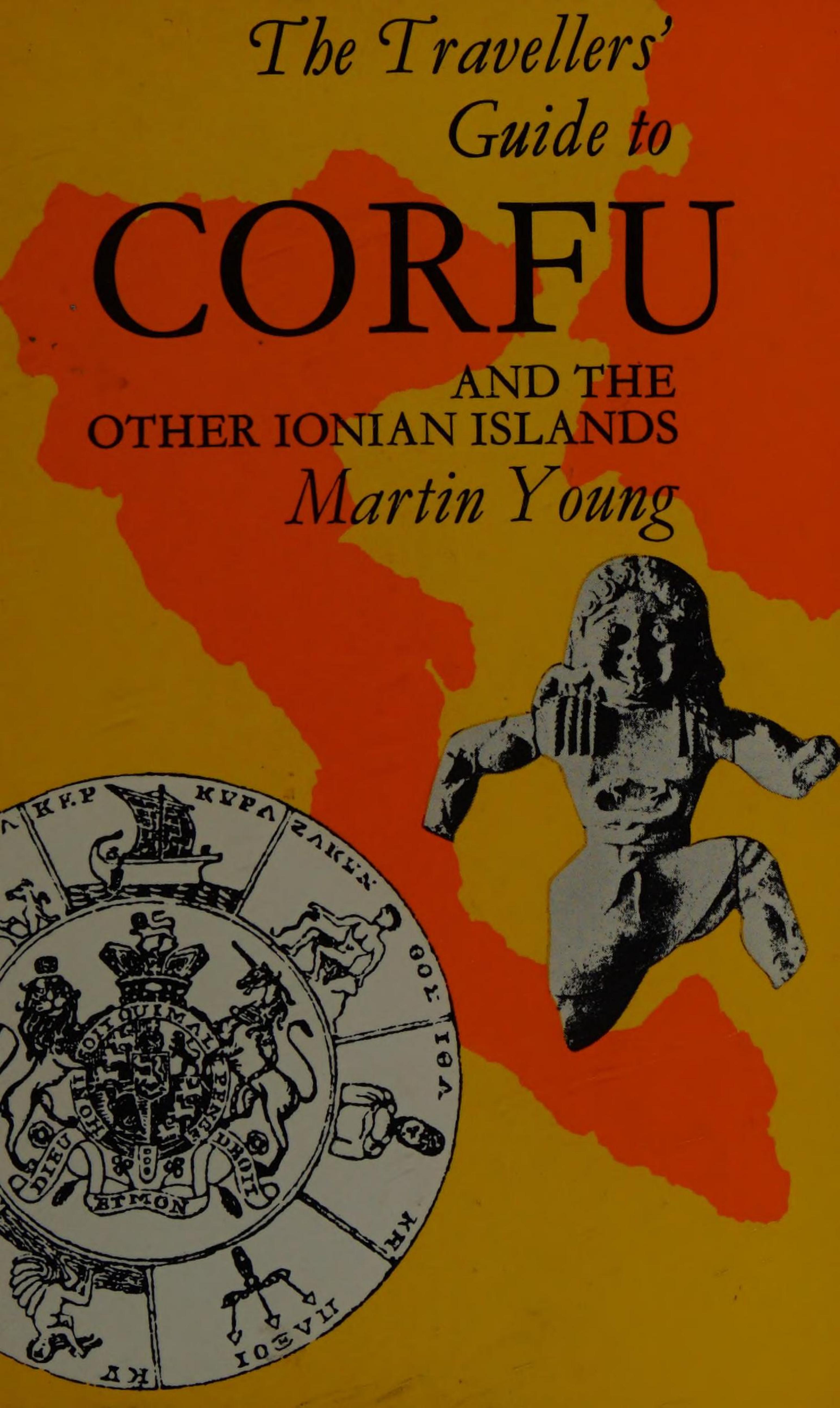 Corfu and the other Ionian Islands; (Travellers' guide) by MARTIN YOUNG