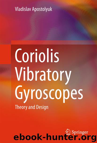 Coriolis Vibratory Gyroscopes by Vladislav Apostolyuk