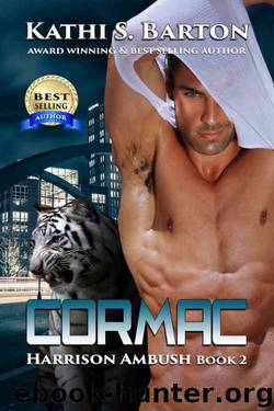 Cormac: Harrison Ambush – Erotic Tiger Shapeshifter Romance by Kathi S. Barton