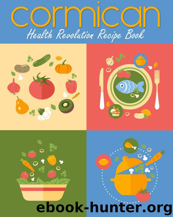 Cormican Health Revolution: Recipe Book 2014 by Keith Cormican