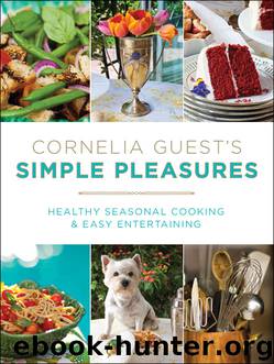 Cornelia Guest's Simple Pleasures by Cornelia Guest