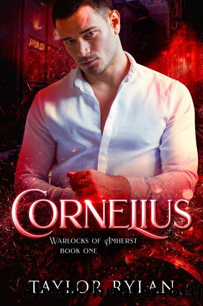 Cornelius: Warlocks of Amherst Book One by Taylor Rylan