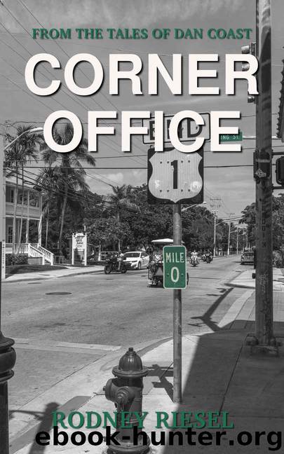 Corner Office (From the Tales of Dan Coast Book 12) by Rodney Riesel