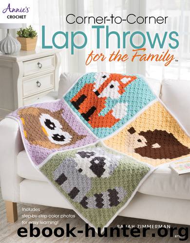 Corner-to-Corner Lap Throws For the Family by Sarah Zimmerman