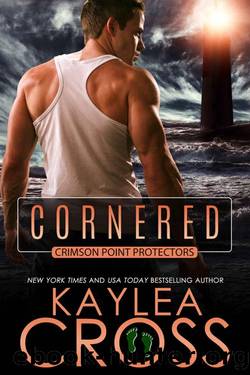 Cornered (Crimson Point Protectors Series Book 2) by Kaylea Cross