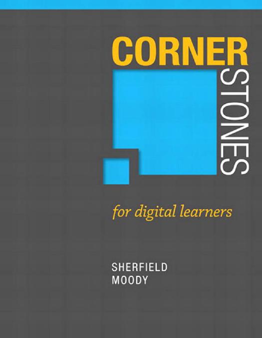 Cornerstones for Digital Learners (Cornerstones Franchise) by Robert Sherfield Patricia Moody