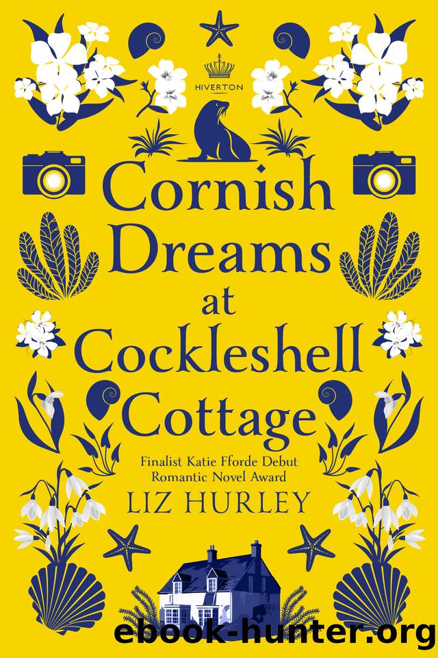 Cornish Dreams at Cockleshell Cottage: 2 (The Hiverton Sisters, 3) by Liz Hurley