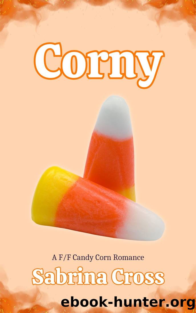 Corny: A FF Candy Corn Romance (Yarn & Monsters Book 1) by Sabrina Cross
