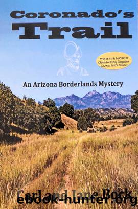 Coronado's Trail by Carl & Jane Bock & Jane Bock