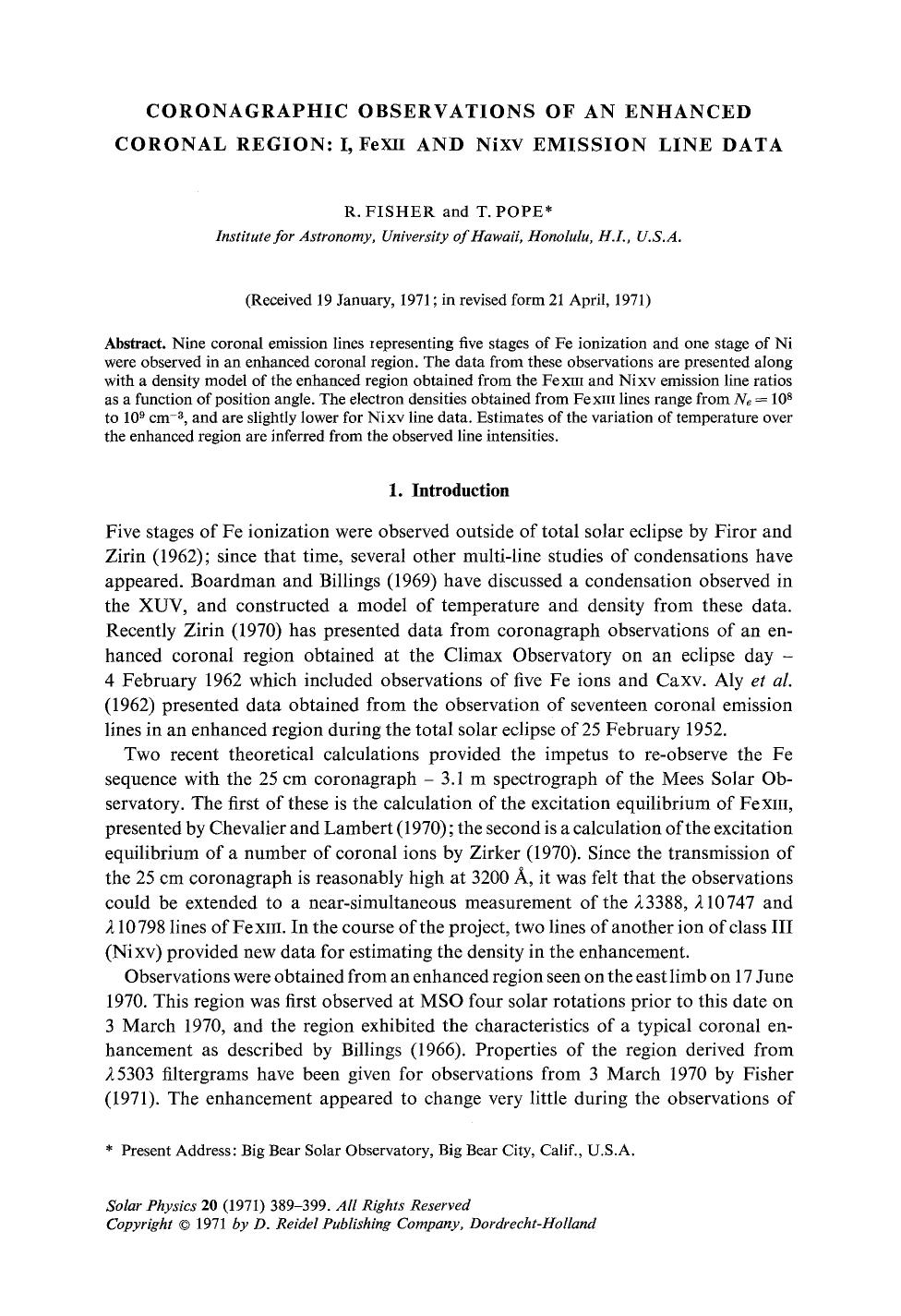 Coronagraphic observations of an enhanced coronal region: I, Fe <Emphasis Type="SmallCaps">xii <Emphasis> and Ni <Emphasis Type="SmallCaps">xv <Emphasis> emission line data by Unknown