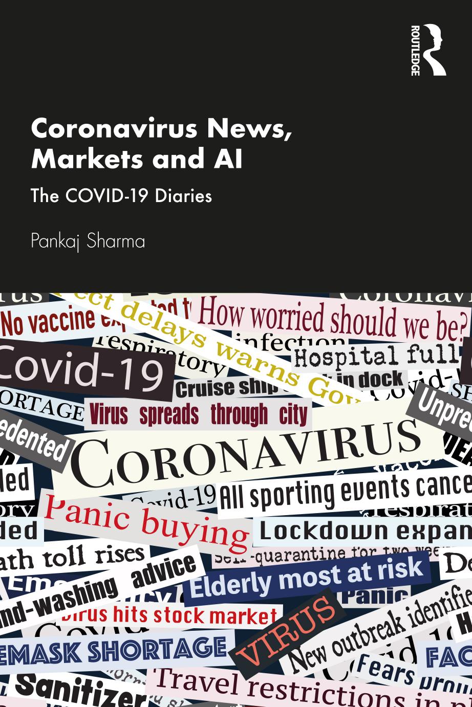 Coronavirus News, Markets and AI: The COVID-19 Diaries by Pankaj Sharma