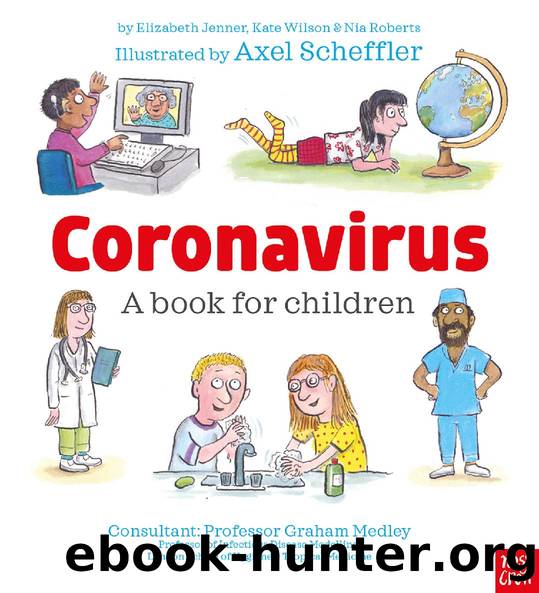Coronavirus: A Book for Children by Kate Wilson & Elizabeth Jenner & Nia Roberts