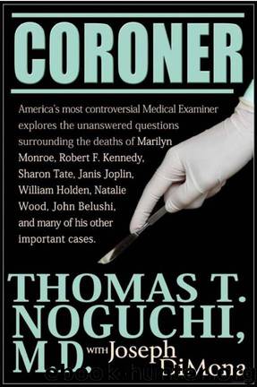 Coroner by Thomas T. Noguchi & Joseph Dimona