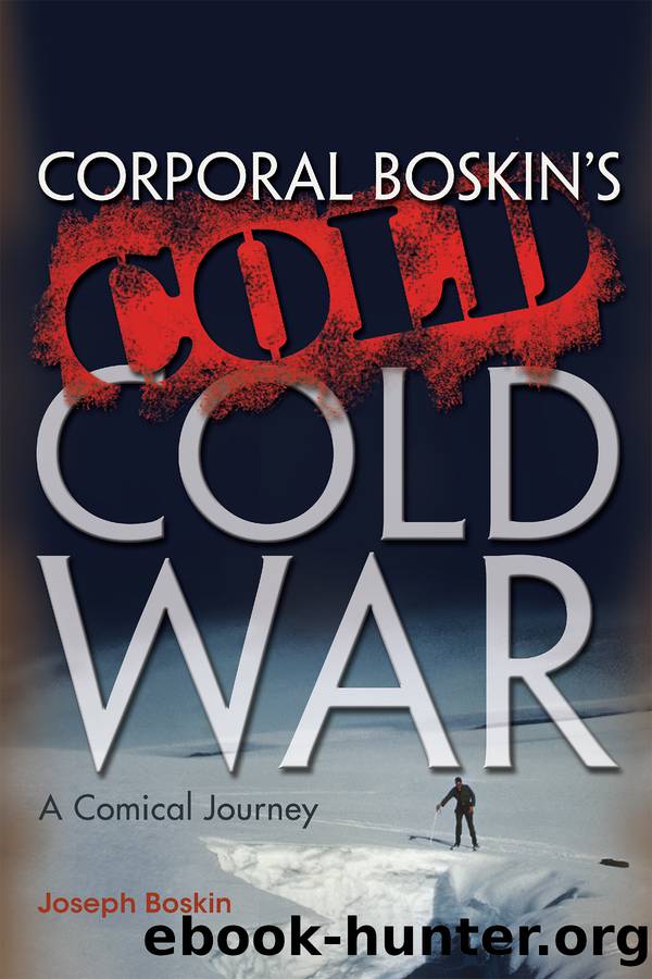 Corporal Boskin's Cold Cold War by Boskin Joseph;