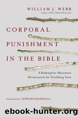 Corporal Punishment in the Bible by William J. Webb
