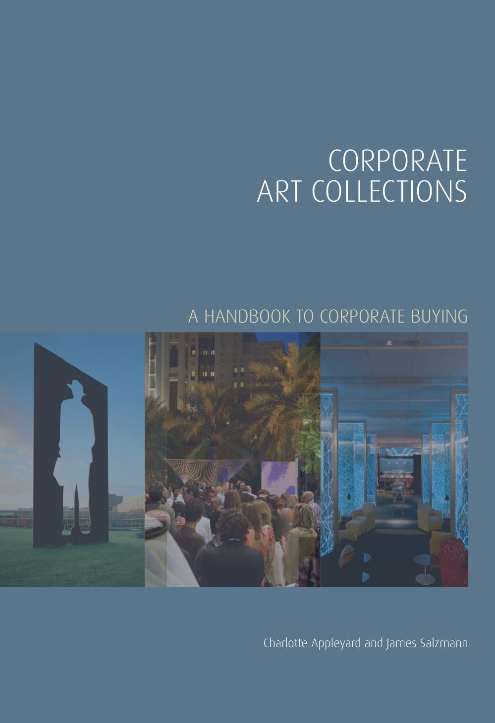 Corporate Art Collections: A Handbook to Corporate Buying by James Salzmann Charlotte Appleyard