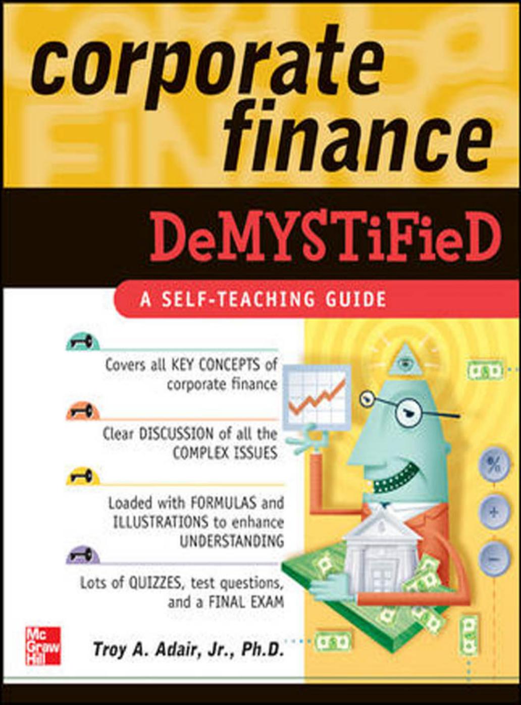 Corporate Finance - Demystified by Troy Adair