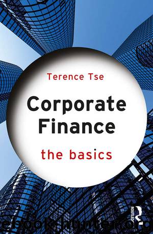 Corporate Finance: The Basics by Terence C.M. Tse