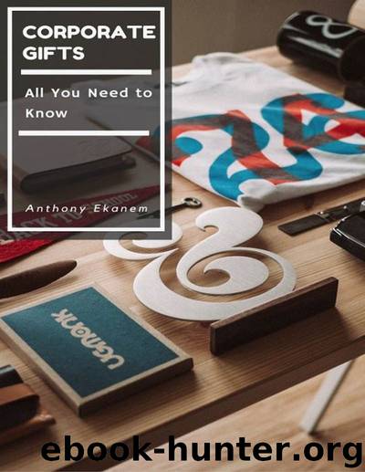 Corporate Gifts by Anthony Ekanem