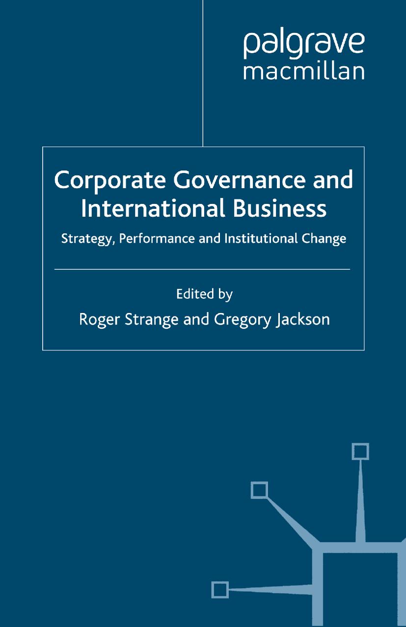 Corporate Governance and International Business: Strategy, Performance and Institutional Change by Roger Strange Gregory Jackson (eds.)