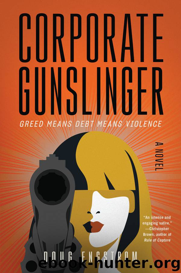 Corporate Gunslinger by Doug Engstrom