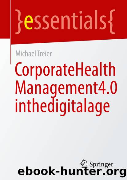 Corporate Health Management 4.0 in the Digital Age by Michael Treier