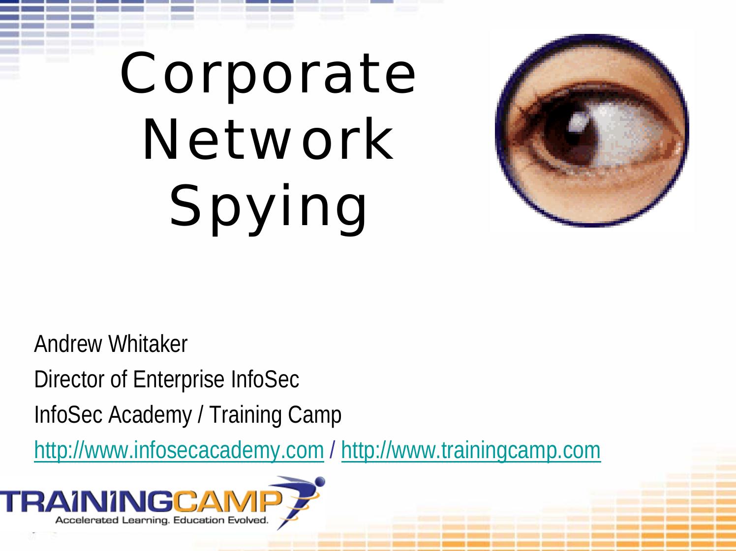 Corporate Network Spying by Andrew Whitaker