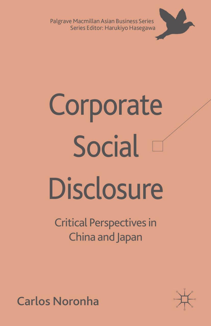 Corporate Social Disclosure: Critical Perspectives in China and Japan by Carlos Noronha (eds.)