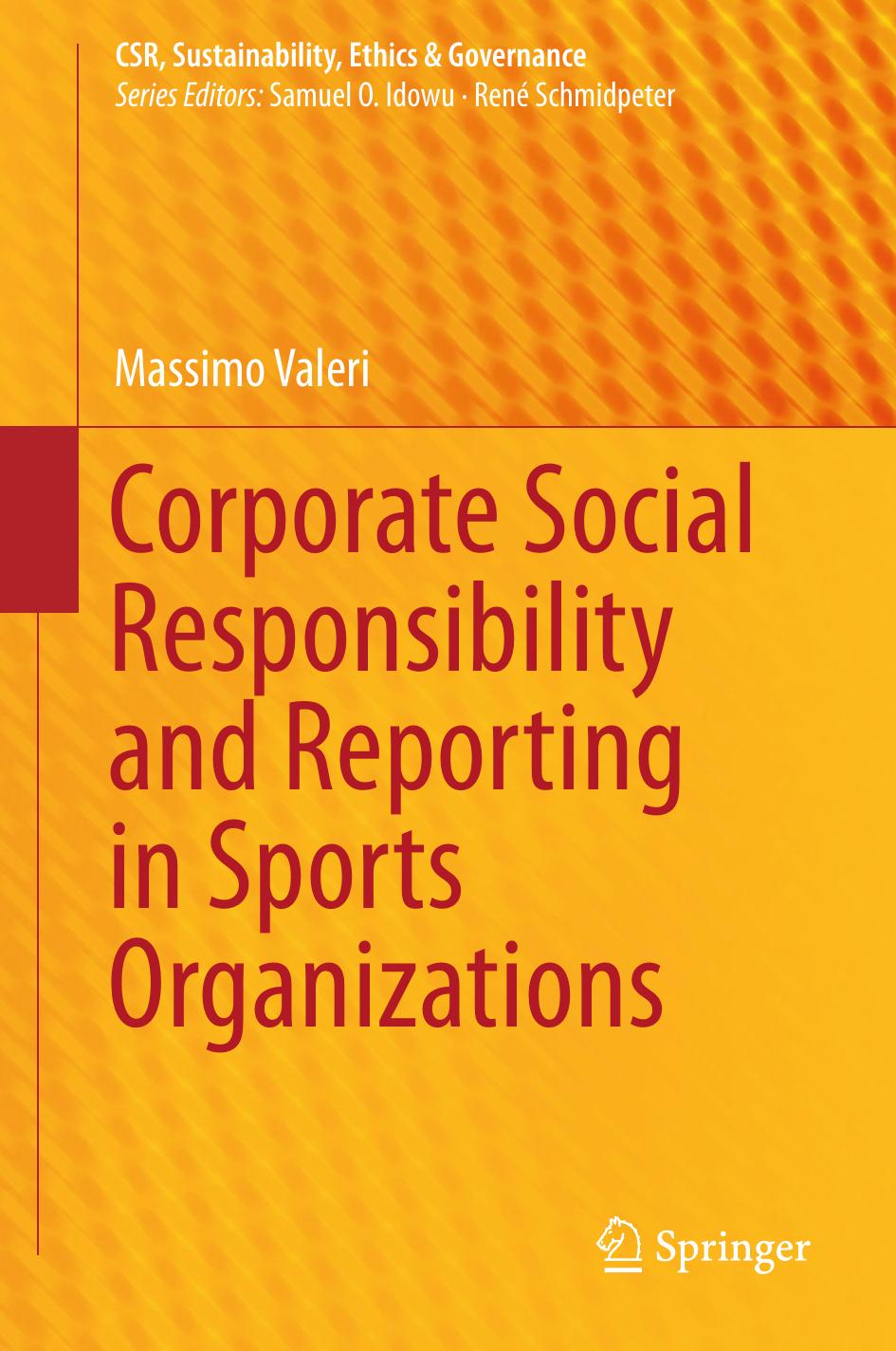 Corporate Social Responsibility and Reporting in Sports Organizations by Massimo Valeri
