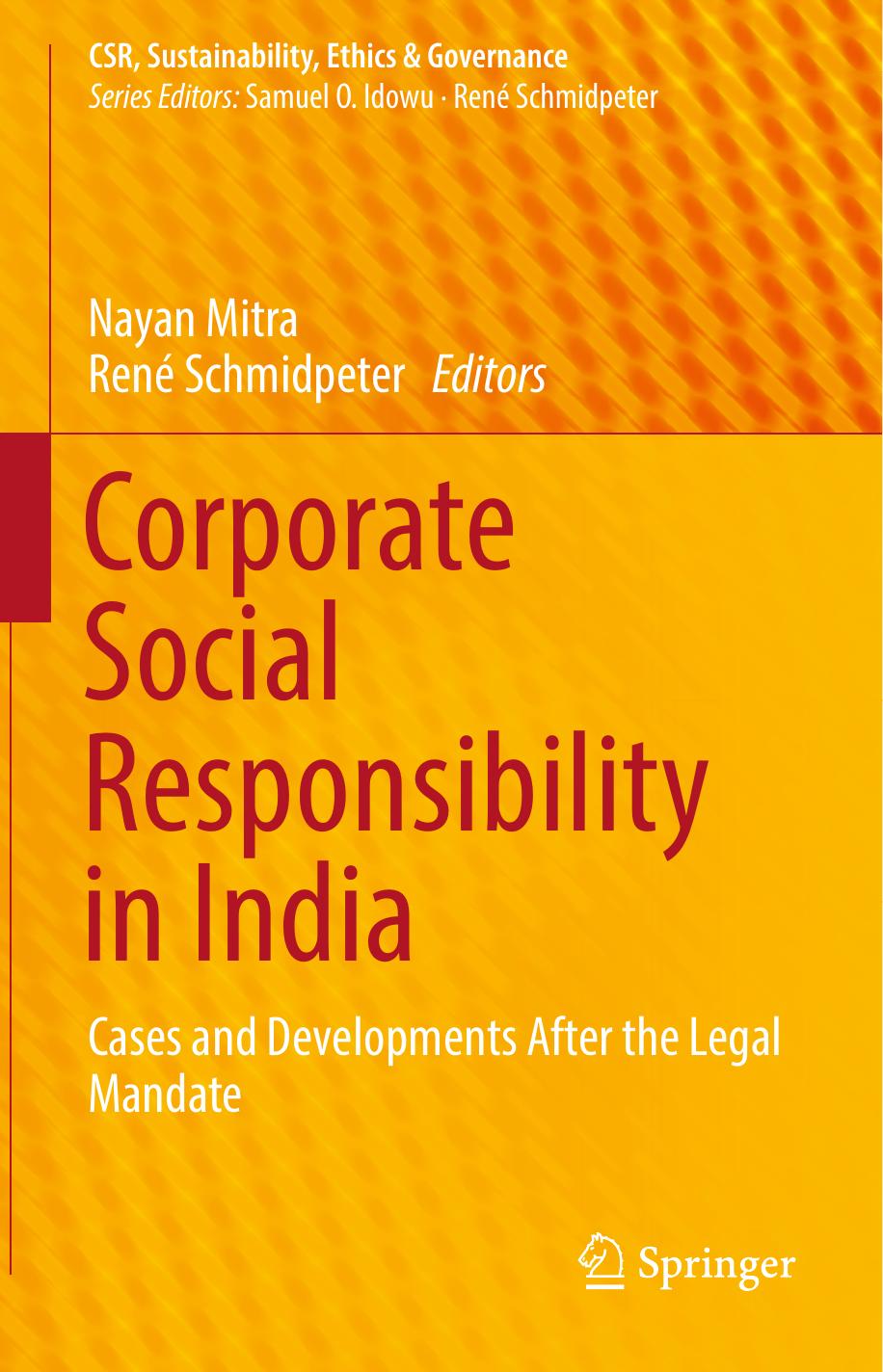 Corporate Social Responsibility in India: Cases and Developments After the Legal Mandate by Nayan Mitra René Schmidpeter (eds.)