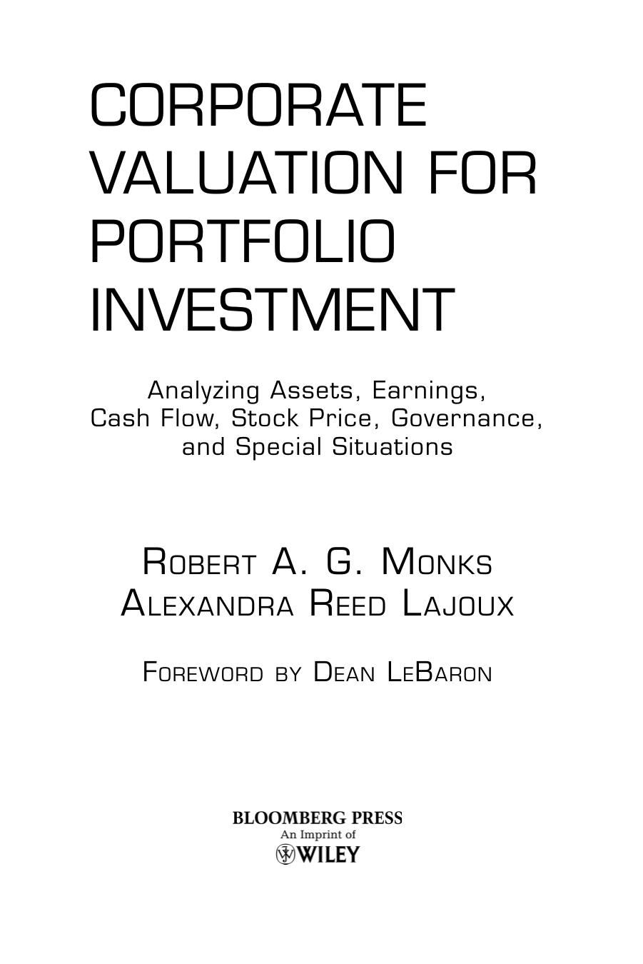 Corporate Valuation for Portfolio Investment: Analyzing Assets, Earnings, Cash Flow, Stock Price, Governance, and Special Situations by Robert A. G. Monks Alexandra Reed Lajoux Dean LeBaron(auth.)
