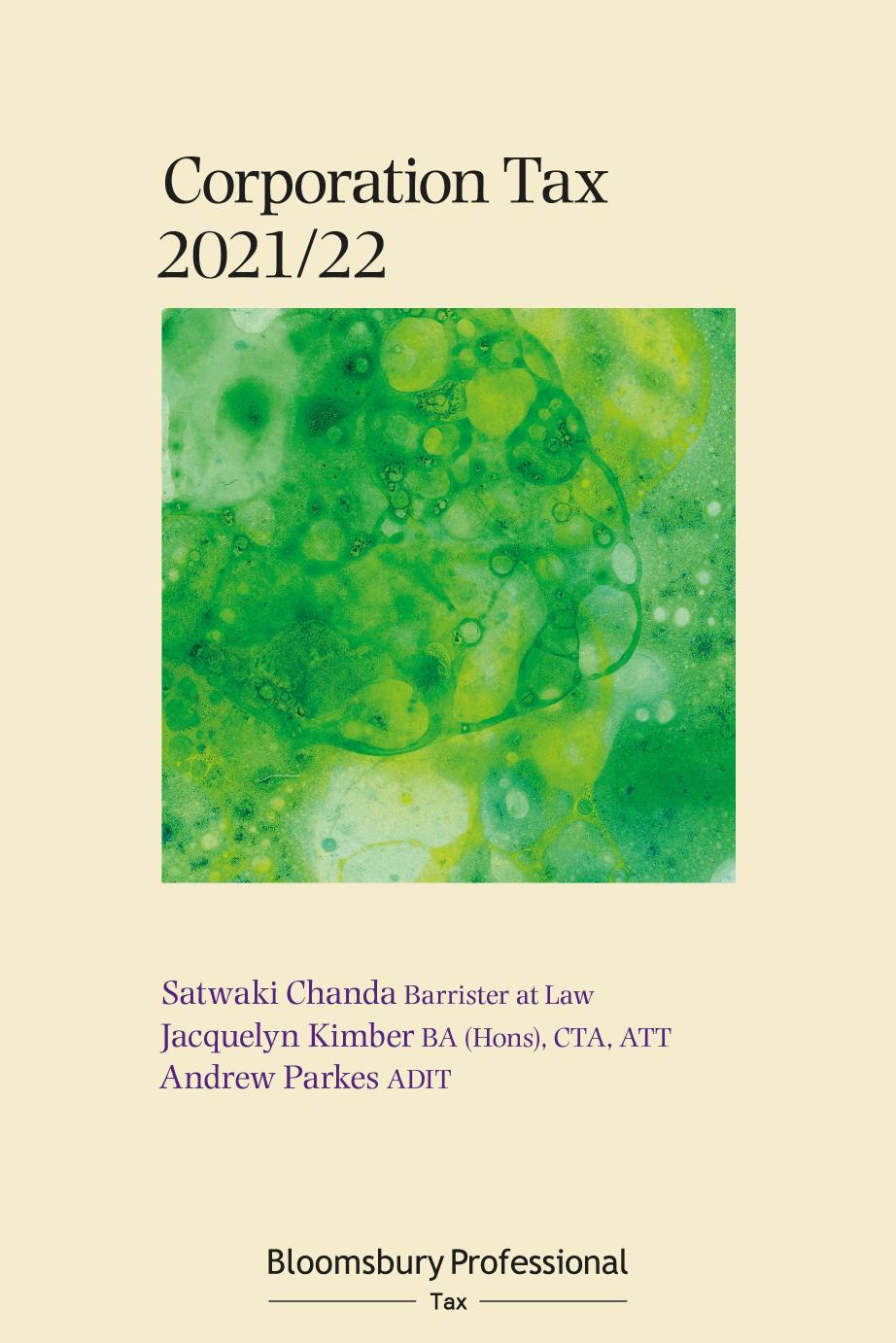 Corporation tax 2021/22 by Andrew Parkes; Jacquelyn Kimber; Satwaki Chanda