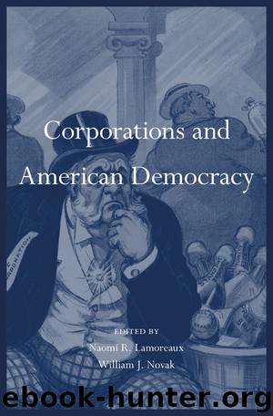 Corporations and American Democracy by Naomi R. Lamoreaux
