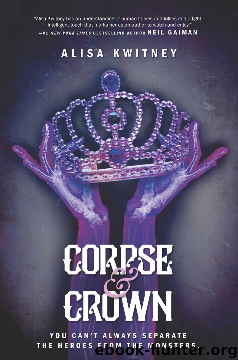 Corpse & Crown by Alisa Kwitney