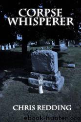 Corpse Whisperer by Chris Redding
