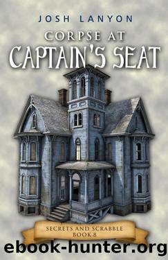 Corpse at Captain's Seat: An MM Cozy Mystery (Secrets and Scrabble Book 8) by Josh Lanyon