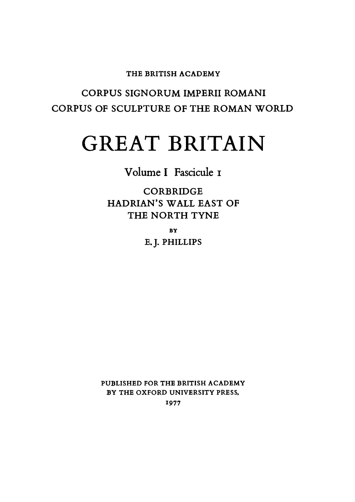 Corpus signorum imperii Romani = Corpus of Sculpture of the Roman World. Great Britain, vol I. fasc. 1-9 by The British Academy