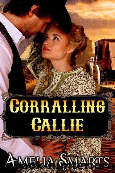 Corralling Callie by Smarts Amelia