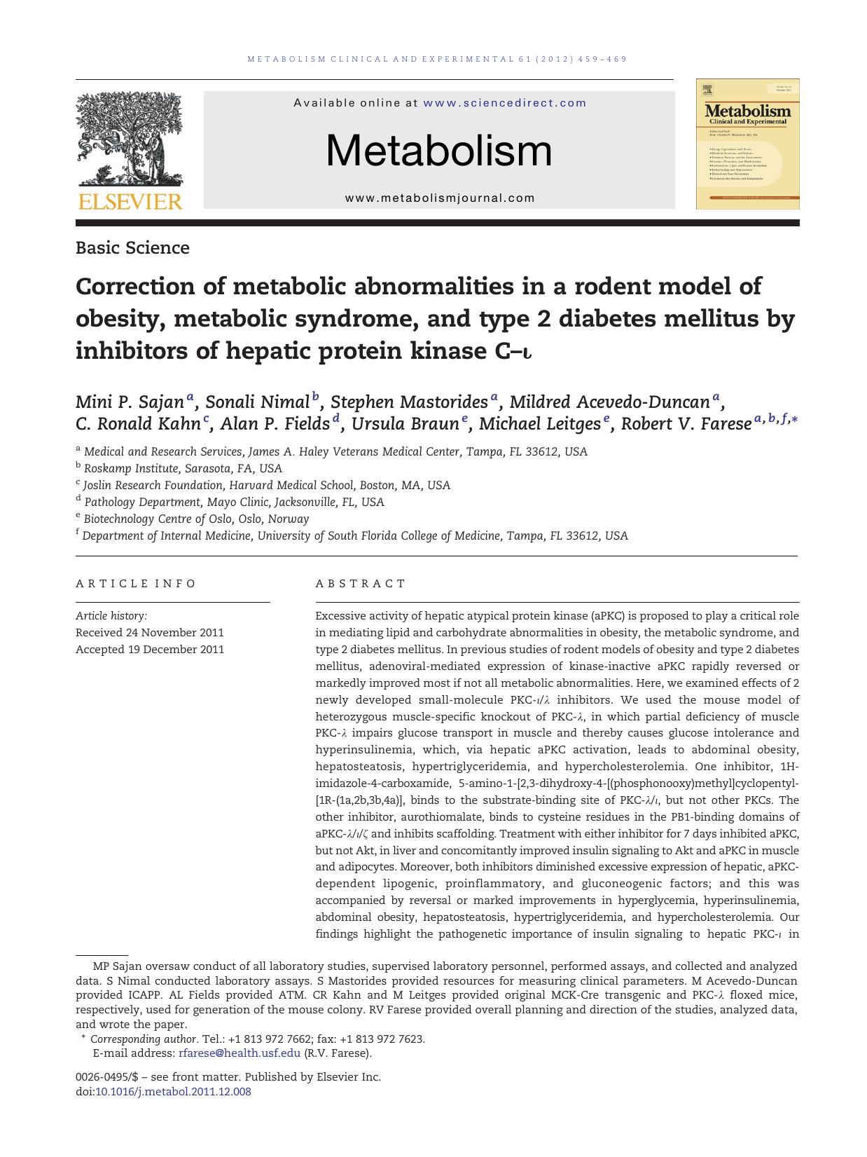 Correction of metabolic abnormalities in a rodent model of obesity, metabolic syndrome, and type 2 diabetes mellitus by inhibitors of hepatic protein kinase CâÎ¹ by Mini P. Sajan