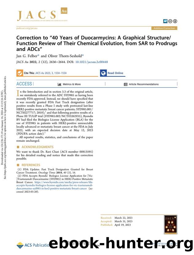 Correction to â40 Years of Duocarmycins: A Graphical StructureFunction Review of Their Chemical Evolution, from SAR to Prodrugs and ADCsâ by Jan G. Felber & Oliver Thorn-Seshold