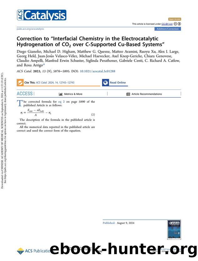 Correction to âInterfacial Chemistry in the Electrocatalytic Hydrogenation of CO2 over C-Supported Cu-Based Systemsâ by unknow
