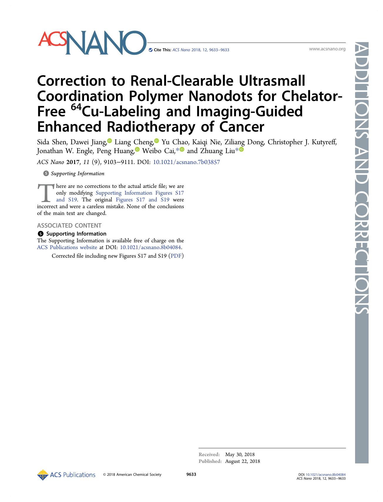 Correction to Renal-Clearable Ultrasmall Coordination Polymer Nanodots for Chelator-Free 64Cu-Labeling and Imaging-Guided Enhanced Radiotherapy of Cancer by unknow