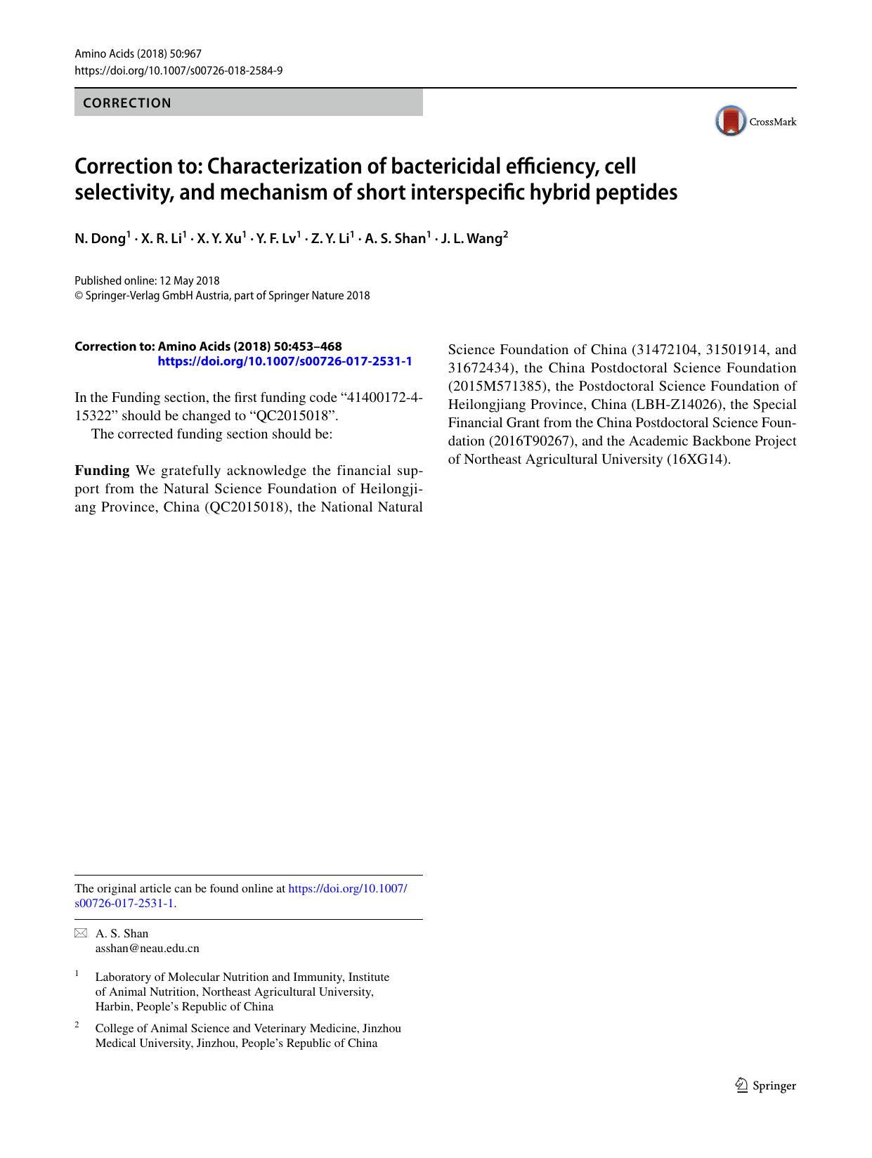 Correction to: Characterization of bactericidal efficiency, cell selectivity, and mechanism of short interspecific hybrid peptides by N. Dong & X. R. Li & X. Y. Xu & Y. F. Lv & Z. Y. Li & A. S. Shan & J. L. Wang